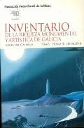 Inventario de la riqueza monumental y artstica de Galicia