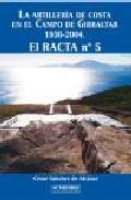 La artillera de costa en el Campo de Gibraltar, 1936-2004