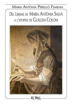 Del lirisme de Maria Antnia Salv a l'epopeia de Guillem Colom