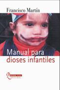 Manual para dioses infantiles