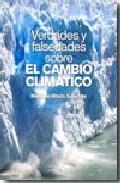 Verdades y falsedades sobre el cambio climtico