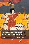 La miniatura medieval en la Pennsula Ibrica