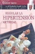 Regular la hipertensin arterial