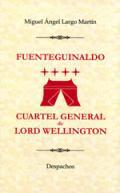 Fuenteguinaldo, cuartel general de Lord Wellington