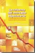 La reforma del mercado hipotecario y otras medidas financieras en el contexto de la crisis econmica