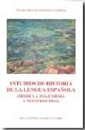 Estudios de historia de lengua espaola