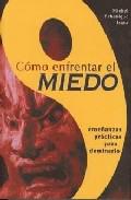 Cmo enfrentar el miedo