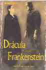 Drcula versus Frankenstein