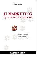 El marketing que nunca conoci