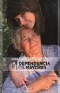 La dependencia y los mayores