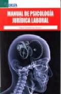 Manual de psicologa jurdica laboral