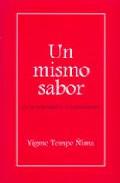 Un mismo sabor en la felicidad o el sufrimiento
