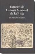 Estudios de historia medieval de La Rioja