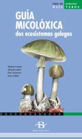 Gua micolxica dos ecosistemas galegos