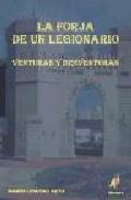 La forja de un legionario