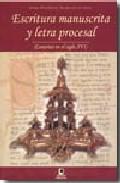 Escritura manuscrita y letra procesal