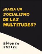 Haca un socialismo de las multitudes?