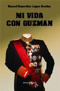 Mi vida con Guzman