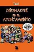 Desmadre en el ayuntamiento