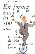 En forma hasta los 100 aos