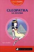 Cleopatra, la divina