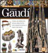 Visual guide to the complete work of Antoni Gaudi