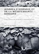 "Horrea" d'Hispanie et de la méditerranée romaine
