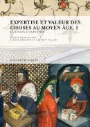 Expertise et valeur des choses au Moyen ge, 1