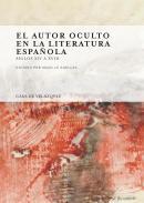 El autor oculto en la literatura espaola