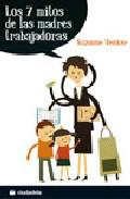 Los 7 mitos de las madres trabajadoras