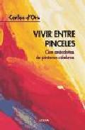 Vivir entre pinceles