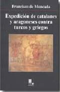 Expedicin de catalanes y aragoneses contra turcos y griegos