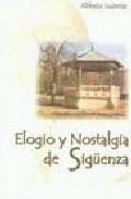Elogio y nostalgia de Sigenza
