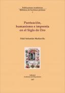 Puntuacin, humanismo e imprenta en el Siglo de Oro