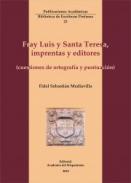 Fray Luis y Santa Teresa, imprentas y editores