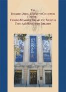 The Eduardo Urbina Cervantes Collection in the Cushing Memorial Library and Archives Texas A&M University Libraries