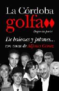 La Crdoba golfa