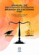 Manual de psicoterapia integrativa basada en escenas (PIBE)