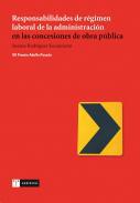 Responsabilidades de rgimen laboral de la Administracin en las concesiones de obra pblica
