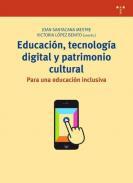 Educacin, tecnologa digital y patrimonio cultural