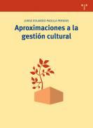 Aproximaciones a la gestin cultural