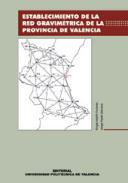 Establecimiento de la red gravimtrica de la provincia de Valencia