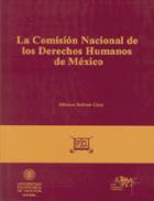 La Comisin Nacional de los Derechos Humanos de Mxico