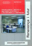Problemes i models matemtics per a l'economia i l'empresa