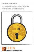 Doce reflexiones sobre el Derecho internacional privado espaol