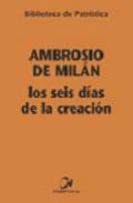 Los seis das de la creacin