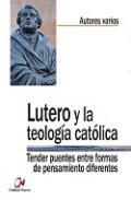 Lutero y la teologa catlica