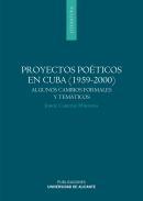 Proyectos poticos en Cuba (1959-2000)