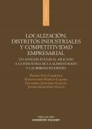 Localizacin, distritos industriales y competitividad empresarial