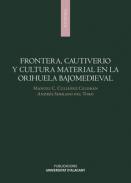 Frontera, cautiverio y cultura material en la Orihuela bajomedieval